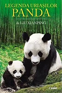 Legenda uriașilor panda