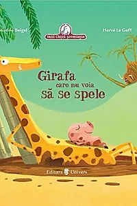 Girafa care nu voia să se spele
