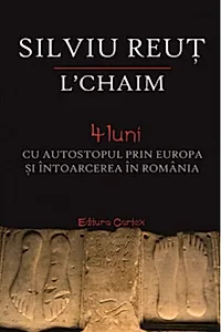 L chaim. 4 luni cu autostopul prin Europa și întoarcerea în România