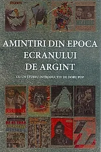 Amintiri din epoca ecranului de argint