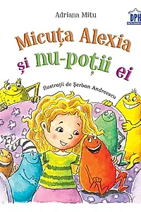Micuţa Alexia şi nu-poţii ei