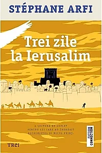 Trei zile la Ierusalim