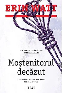 Moștenitorul decăzut. Familia Royal (vol.4)