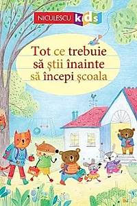 Tot ce trebuie să știi înainte să începi școala