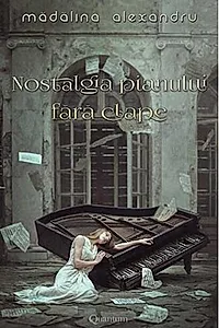 Nostalgia pianului fără clape (Vol.1)