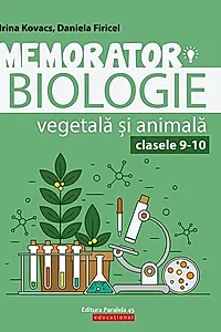 Memorator de biologie vegetală şi animală pentru clasele IX-X