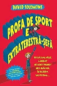 Profa de sport e extraterestră-șefă (Vol. 2)