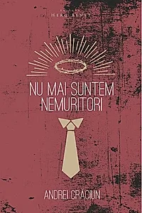 Nu mai suntem nemuritori