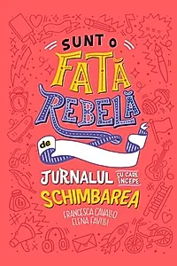 Sunt o fată rebelă