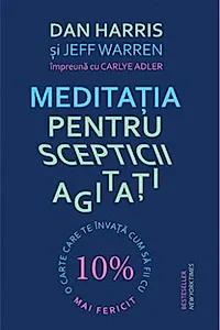 Meditația pentru scepticii agitați