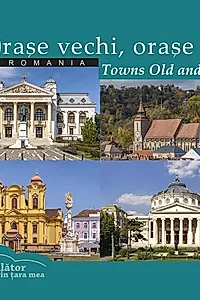 Orașe vechi, orașe noi