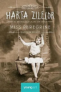 Harta zilelor. Miss Peregrine (Vol. 4)