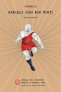 Hercule scos din minți. Hercule pe muntele Oeta (ediție bilingvă)