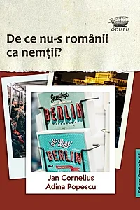 De ce nu-s românii ca nemții?