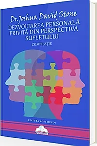 Dezvoltarea personală privită din perspectiva sufletului