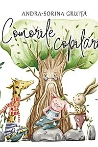 Comorile copilăriei