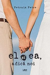 El și ea, adică noi