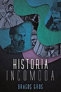 Historia incomodă