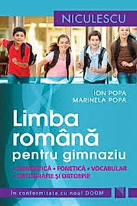 Limbă română pentru gimnaziu. Gramatică, fonetică, vocabular, ortografie și ortoepie
