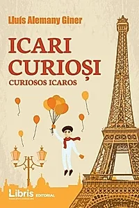 Icari Curioşi - Curiosos Icaros