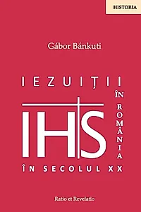 Iezuiții în România în secolul XX
