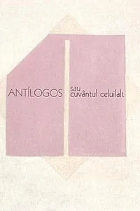Antilogos sau cuvântul celuilalt