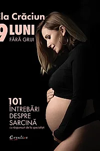 9 luni fără griji