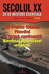 Al Treilea Război Mondial în formă continuată – Blestemul Apocalipsei moderne (Vol. 17)