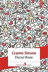 Efectul Rosie. Trilogia Rosie (Vol. II)