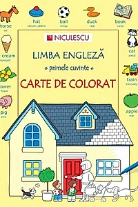 Limba engleză. Primele cuvinte. Carte de colorat