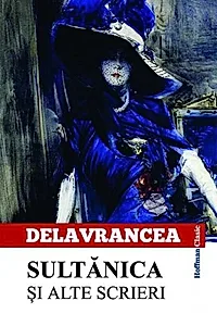 Sultănica și alte scrieri