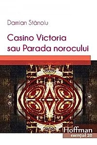 Casino Victoria sau Parada norocului