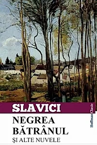 Negrea bătrânul și alte nuvele