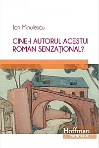 Cine-i autorul acestui roman senzațional?