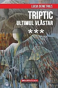 Triptic. Ultimul vlăstar Vol. 3