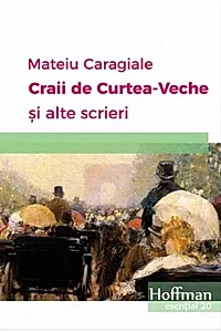 Craii de Curtea-Veche și alte scrieri