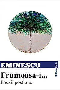 Frumoasă-i... Poezii postume