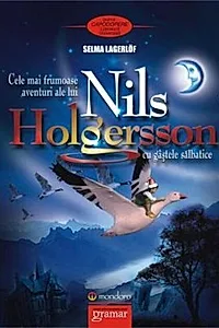 Cele mai frumoase aventuri ale lui Nils Holgersson cu gâștele sălbatice