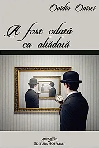 A fost odată ca altădată