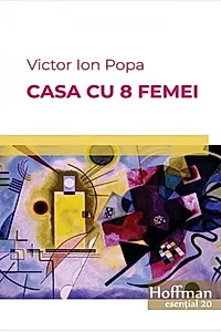 Casa cu 8 femei