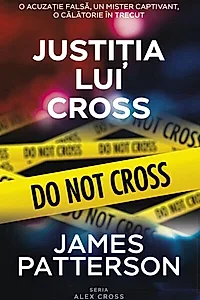 Justiția lui Cross. Seria Alex Cross