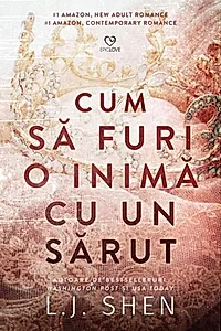 Cum să furi o inimă cu un sărut