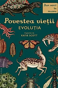Povestea vieții: Evoluția