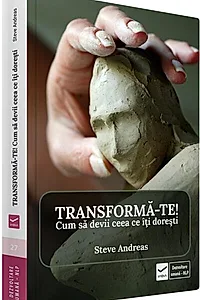 Transformă-te!