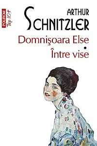 Domnișoara Else. Între vise (Top 10+)