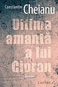 Ultima amantă a lui Cioran