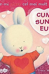 Ce-mi place cel mai mult la Cum sunt eu