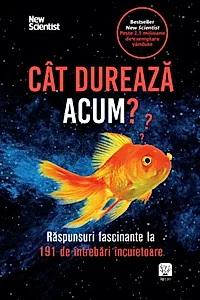 Cât durează acum?