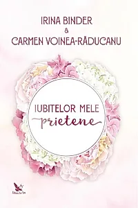 Iubitelor mele prietene