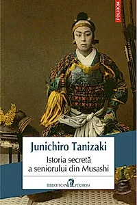 Istoria secretă a seniorului din Musashi